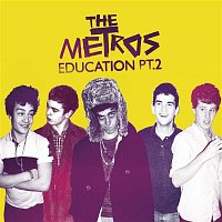 The Metros – Education Part 2