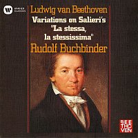 Rudolf Buchbinder – Beethoven: 10 Variations on Salieri's "La stessa, la stessissima", WoO 73