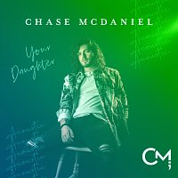Chase McDaniel – Your Daughter [Acoustic]