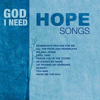God, I Need Hope Songs