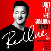Don't You Need Somebody (feat. Enrique Iglesias, R. City, Serayah & Shaggy) [Remixes]