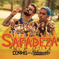 Dennis, Brinquedo – Safadeza