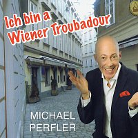 I bin a Wiener Troubadour