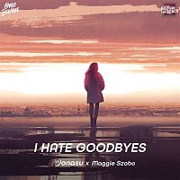 Jonasu & Maggie Szabo – I Hate Goodbyes