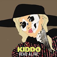 KIDDO – Dead Alive (Acoustic Version)