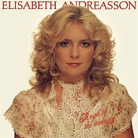 Elisabeth Andreasson – Angel Of The Morning