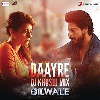 Pritam & Arijit Singh – Daayre (DJ Khushi Mix) [From "Dilwale"]