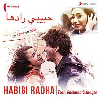 Pritam, Shaimaa Elshayeb & Shahid Mallya – Habibi Radha (Arabic Version) [From "Jab Harry Met Sejal"]