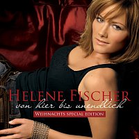 Helene Fischer – Von Hier Bis Unendlich [Weihnachtsedition]