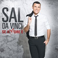 Sal Da Vinci – Se Amore E'