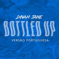 Dinah Jane, Ty Dolla $ign – Bottled Up [Versao Portuguesa]