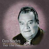 Cuco Sánchez – Toda Una Vida