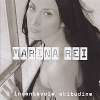 Marina Rei – L'Incantevole Abitudine