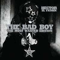 Héctor El Father – The Bad Boy