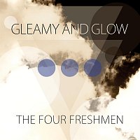 The Four Freshmen – Gleamy and Glow
