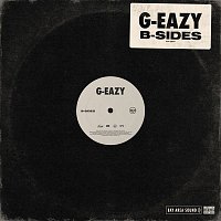 G-Eazy – B-Sides
