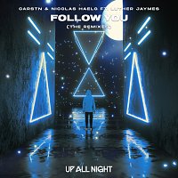 CARSTN, Nicolas Haelg, Luther Jaymes – Follow You [The Remixes]