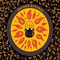 Ground Rituals – Live (Live)