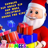 Farmees – Rudolph Red Nosed-Kid and more Christmas Songs for Kids