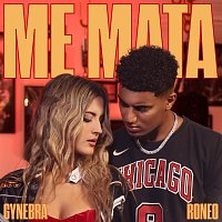 Gynebra, Roneo – Me Mata