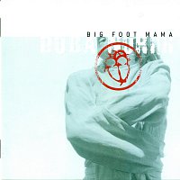 Big Foot Mama – Doba norih