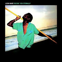 Leon Ware – Rockin' You Eternally