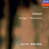 Charles Dutoit, Orchestre symphonique de Montréal – Debussy: Images; Nocturnes
