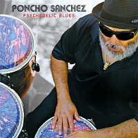 Poncho Sanchez – Psychedelic Blues