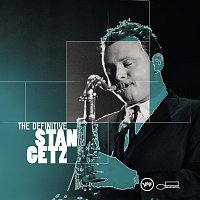 The Definitive Stan Getz