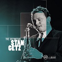 Stan Getz – The Definitive Stan Getz