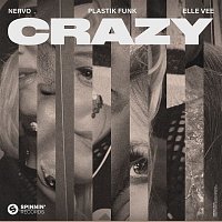 NERVO, Plastik Funk & Elle Vee – Crazy