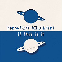 Newton Faulkner – If This Is It