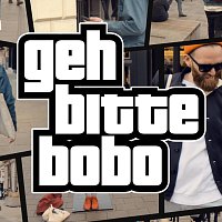 5/8erl in Ehr´n – Geh bitte Bobo