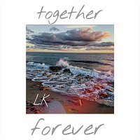 Lk – Together Forever