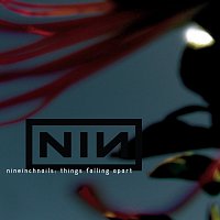 Nine Inch Nails – Things Falling Apart