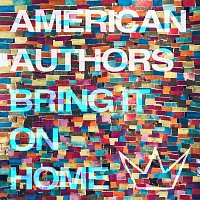 American Authors, Phillip Phillips, Maddie Poppe – Bring It On Home