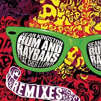 Sean Kingston, Cher Lloyd – Rum And Raybans - The Remixes