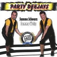 Party Deejays – Samma Schwarz - Samma Weiss