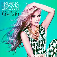 Havana Brown – Warrior [Remixes]