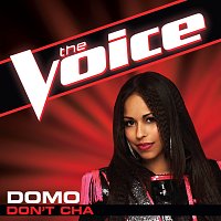 Domo – Don't Cha [The Voice Performance]