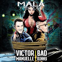 Victor Manuelle, Bad Bunny – Mala y Peligrosa