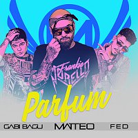 Matteo, Gabi Bagu, FED – Parfum