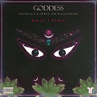 Krewella, NERVO, Raja Kumari – Goddess [Holly T Remix]