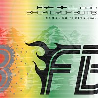 Fire Ball, Back Drop Bomb – Nadeshiko Mango Fruits -FBDB-