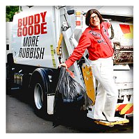 Buddy Goode – More Rubbish