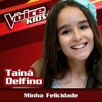 Tainá Delfino – Minha Felicidade [Ao Vivo / The Voice Brasil Kids 2017]