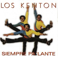 Los Kenton – Siempre Pa' Lante