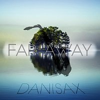 DaniSax – Far Away