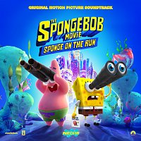 The SpongeBob Movie: Sponge On The Run [Original Motion Picture Soundtrack]