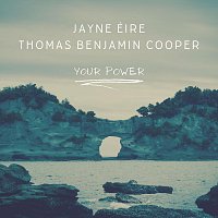 Jayne Éire, Thomas Benjamin Cooper – Your Power (feat. Thomas Benjamin Cooper)